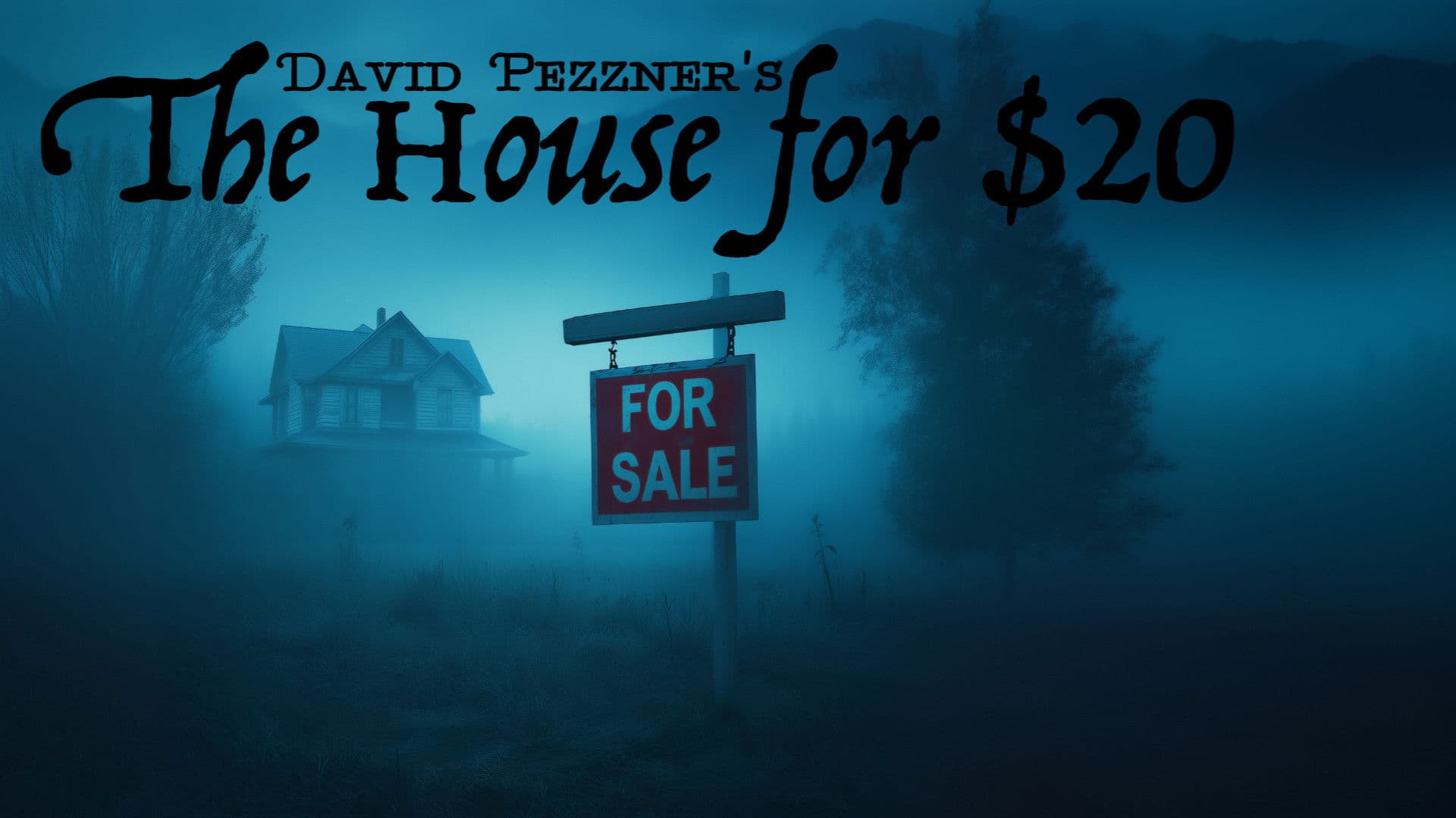 The House for $20