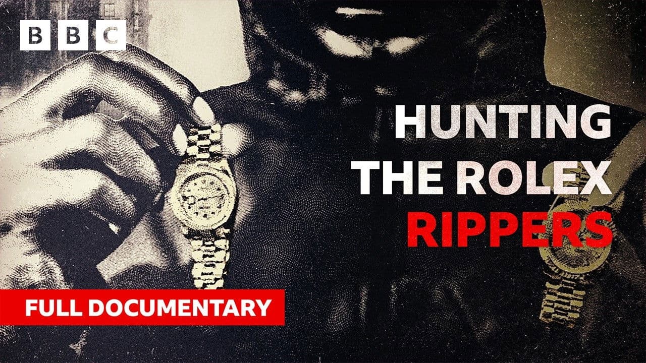Hunting the Rolex Rippers