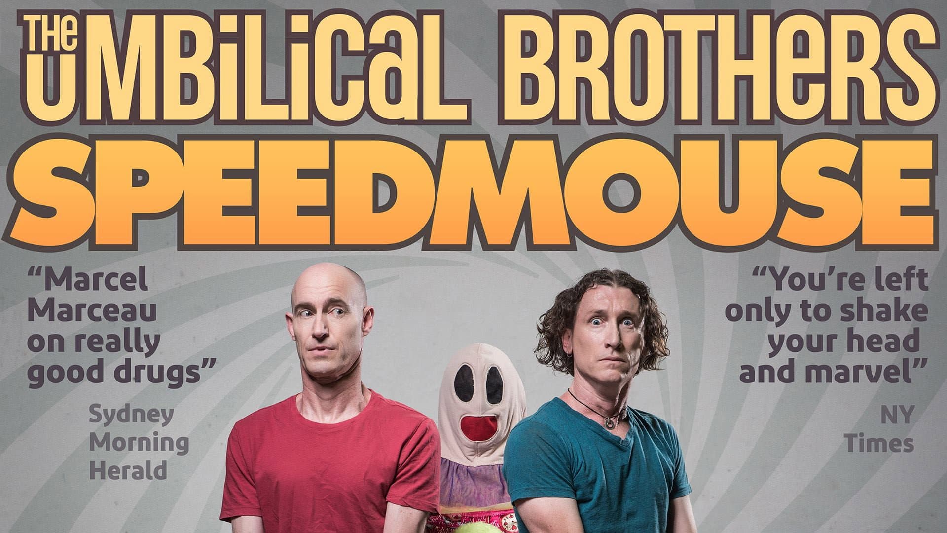 The Umbilical Brothers: Speedmouse