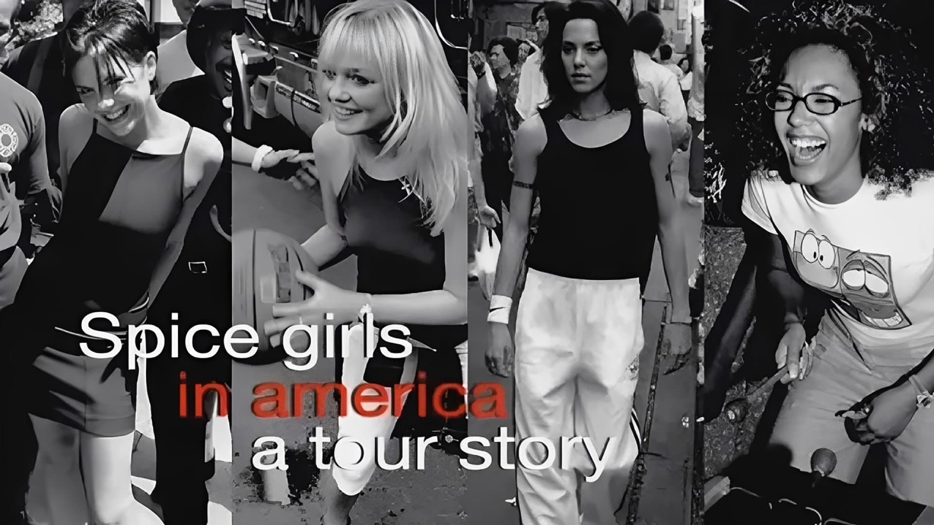 Spice Girls in America: A Tour Story