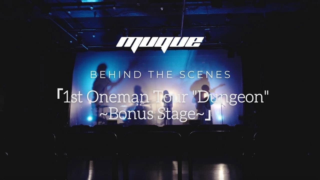 MUQUE - 1st Oneman Tour "Dungeon" ~Bonus Stage~ @ EBISU LIQUIDROOM