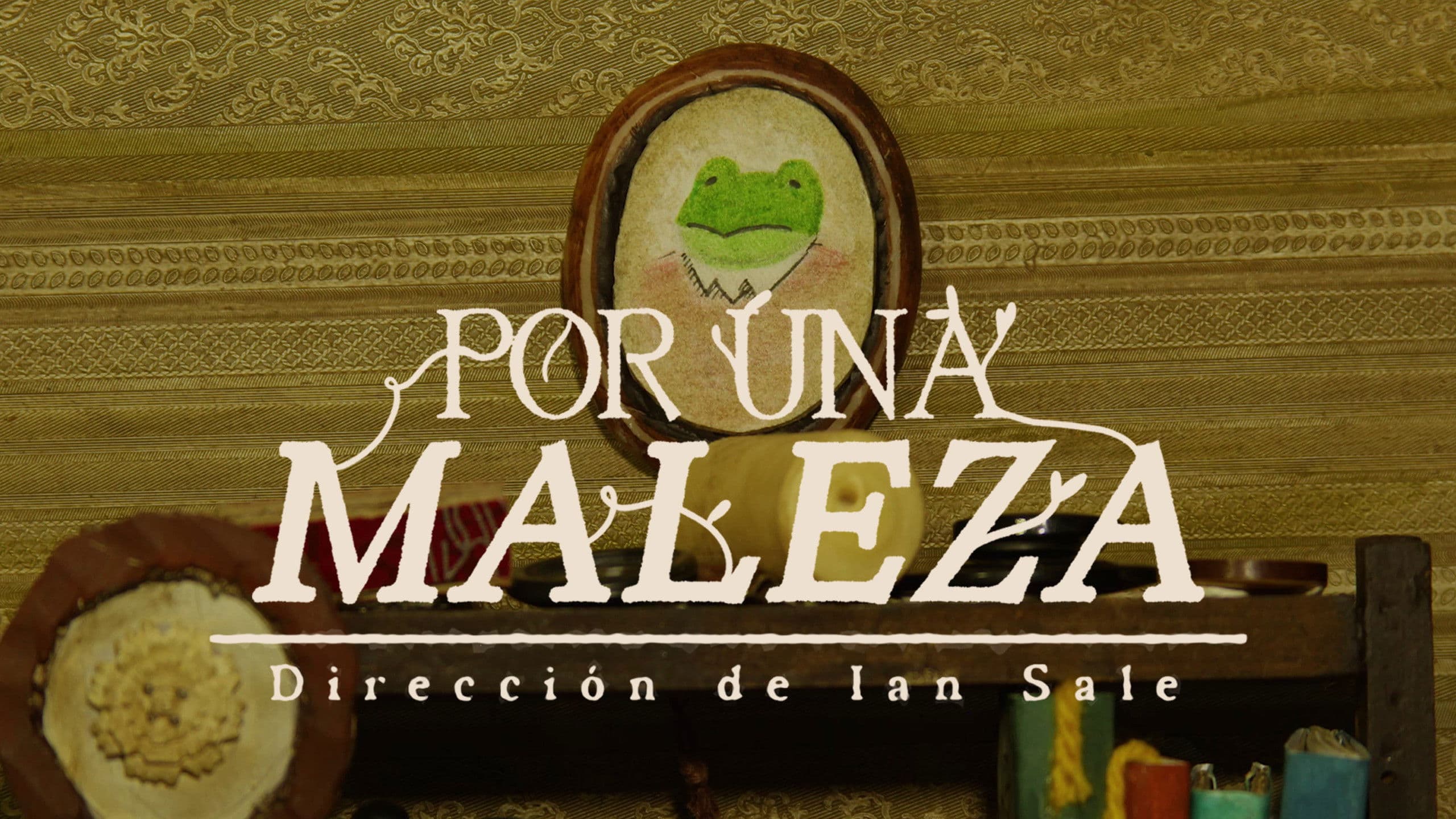 Por una maleza.