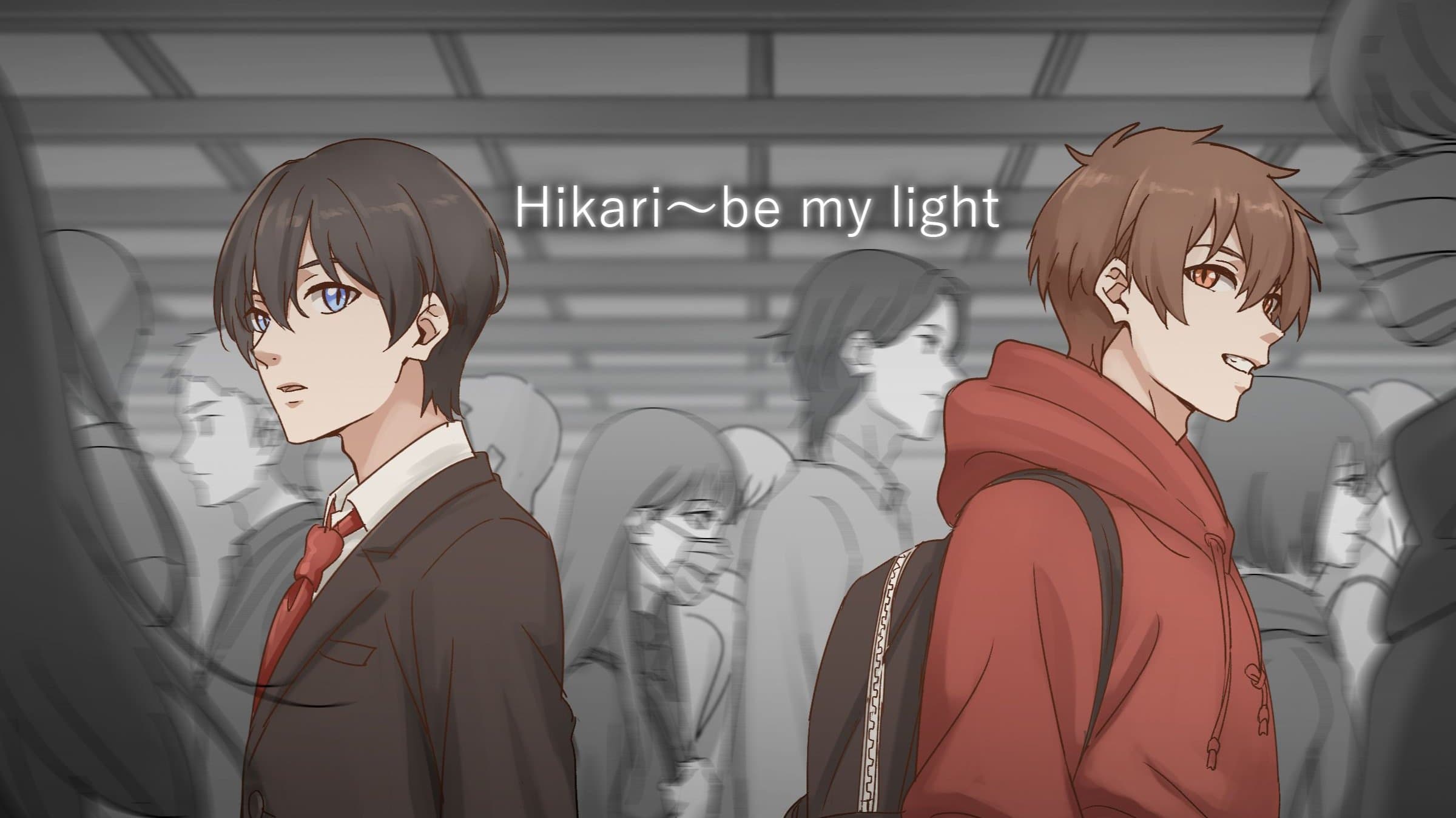 Hikari~be my light