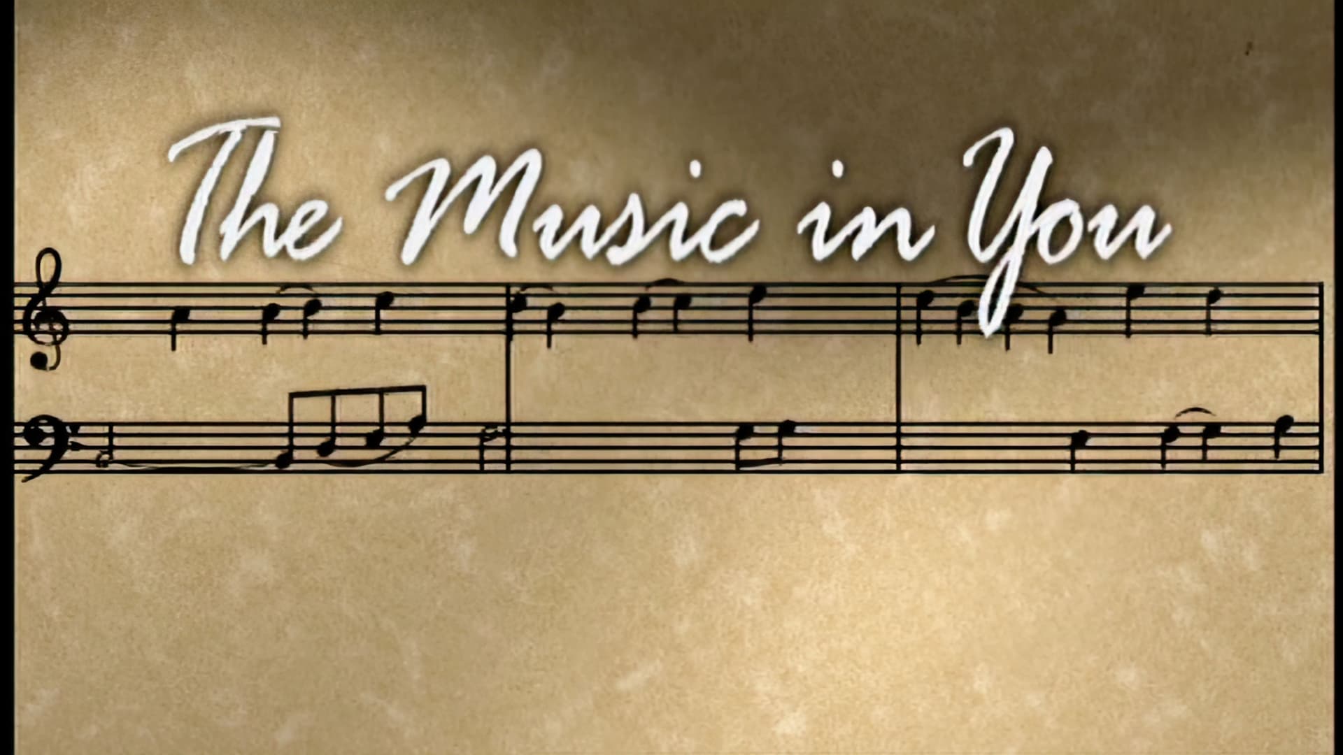The Music in You