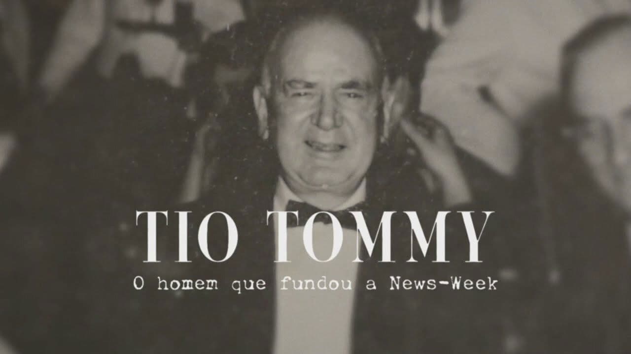Tio Tommy - O Homem Que Fundou a Newsweek