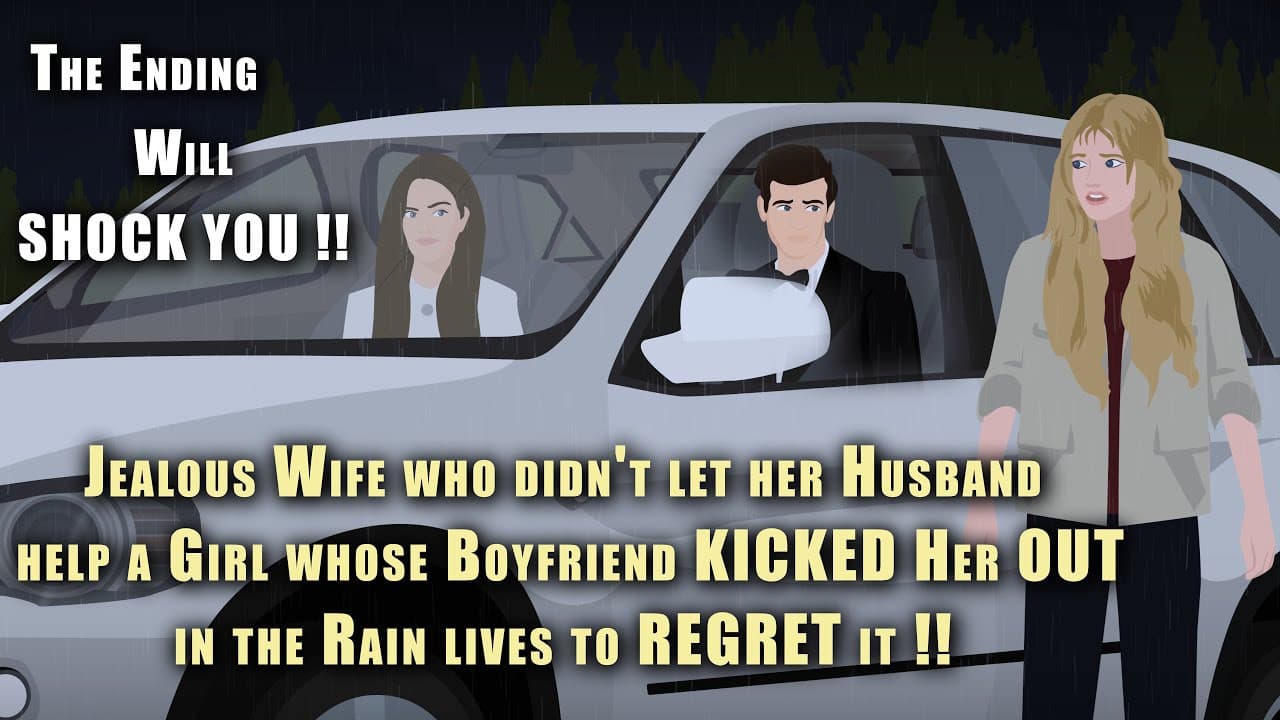 Jealous Wife didn't let her Husband help a Girl whose boyfriend KICKED Her OUT !!