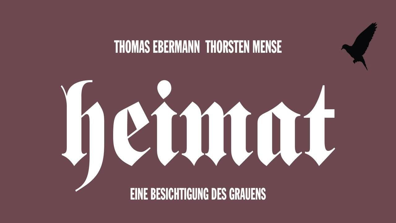 Heimat - Eine Besichtigung des Grauens
