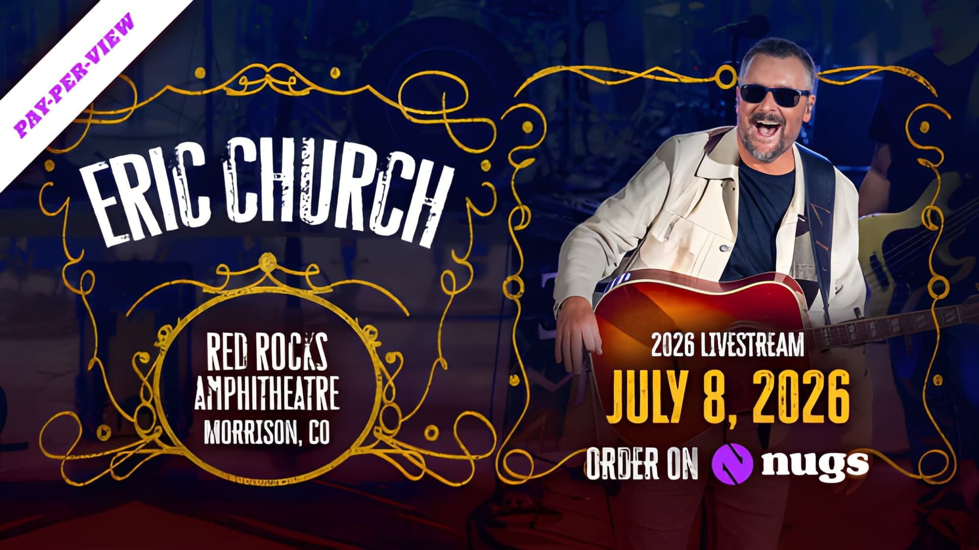 Eric Church - Live at Red Rocks Amphitheatre 7-08-2026