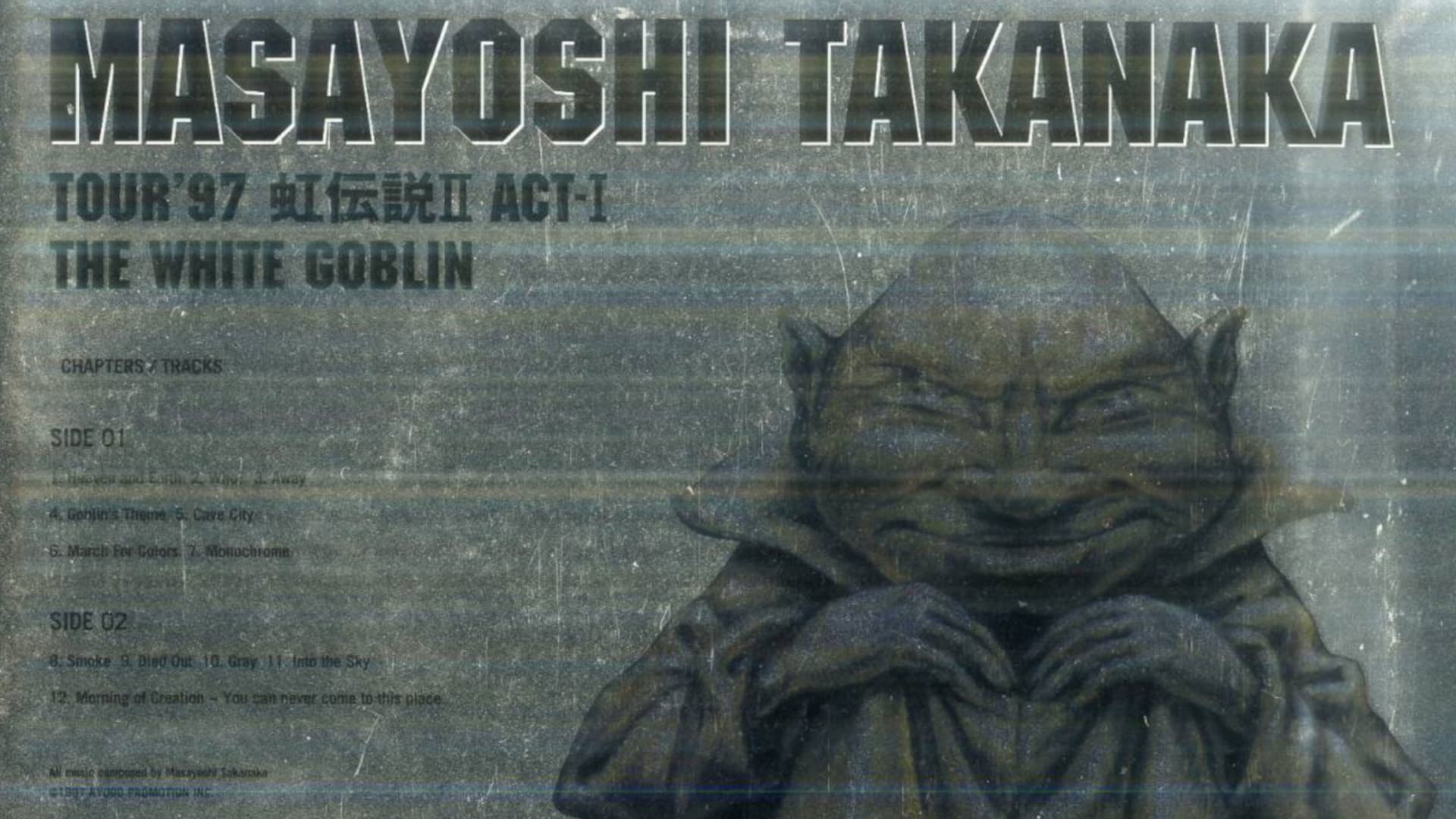 TOUR’97 虹伝説II ACT-I THE WHITE GOBLIN