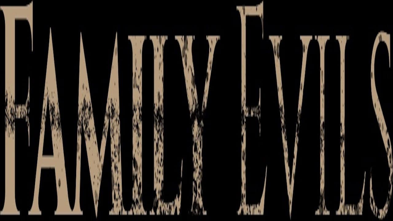 Family Evils