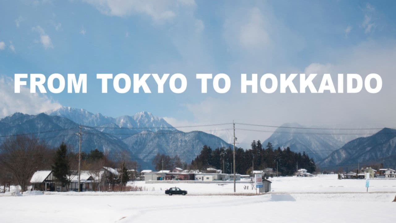 From Tokyo To Hokkaido