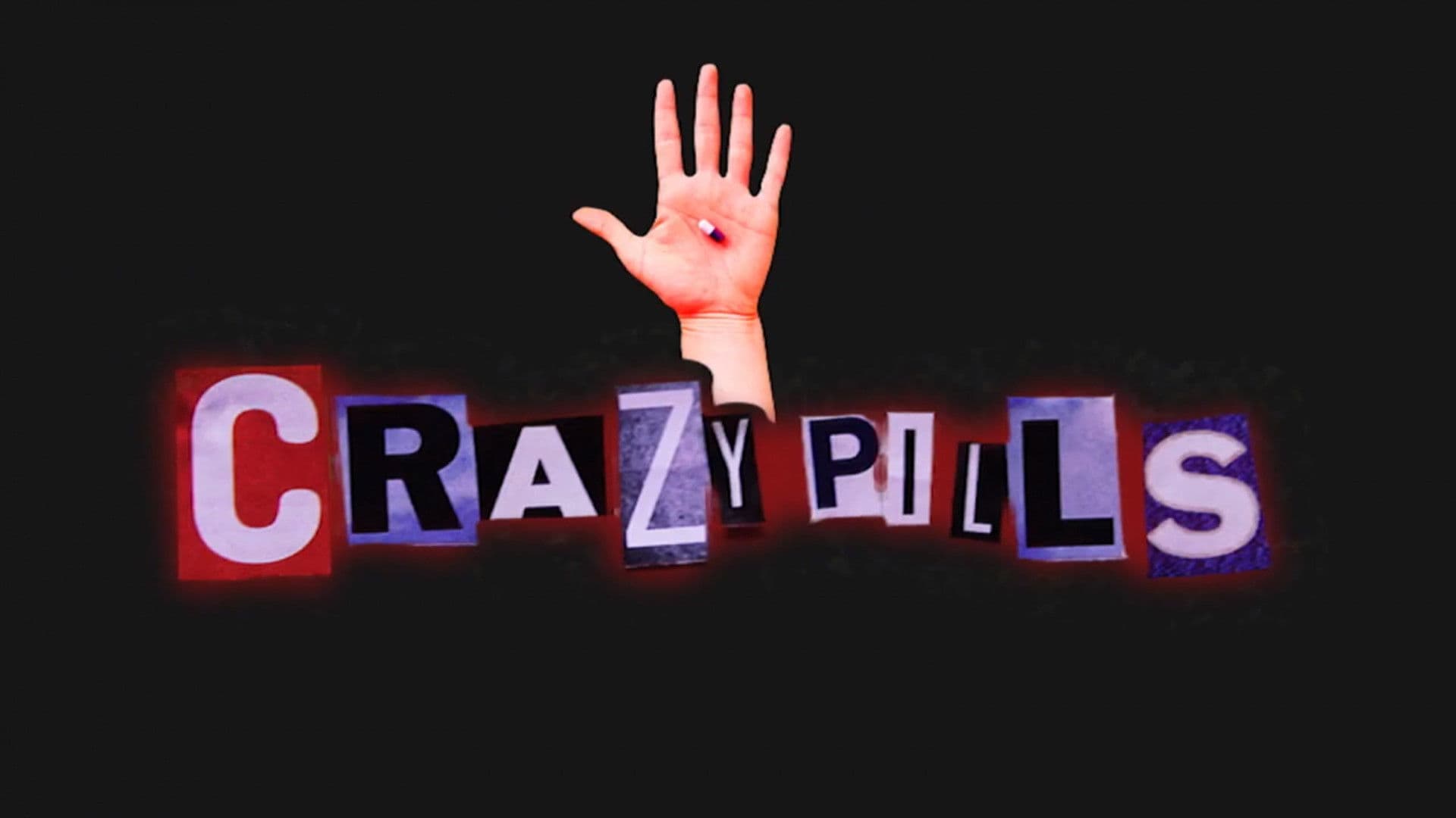 Crazy Pills