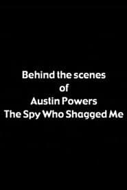 Behind the Scenes of 'Austin Powers: The Spy Who Shagged Me'