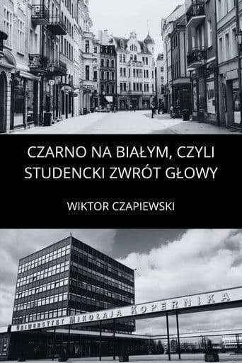 Czarno na białym, czyli studencki zawrót głowy