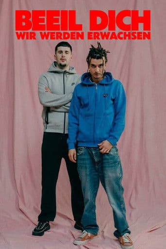 BEEIL DICH - Wir werden erwachsen