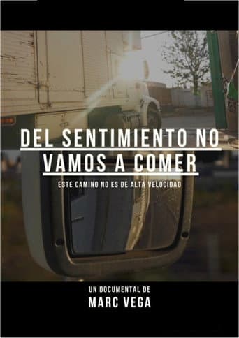 Del sentimiento no vamos a comer