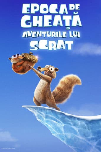 Epoca de gheață: Aventurile lui Scrat