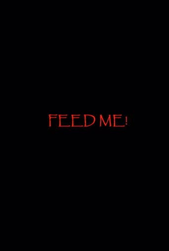 Feed Me!