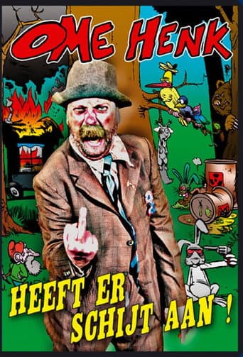 Ome Henk Heeft Er Schijt Aan!