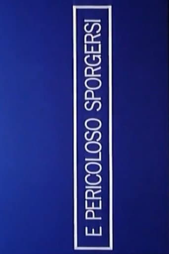 È pericoloso sporgersi