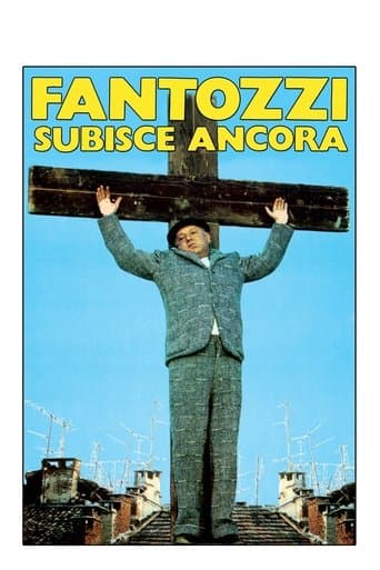 Fantozzi sucumbă din nou