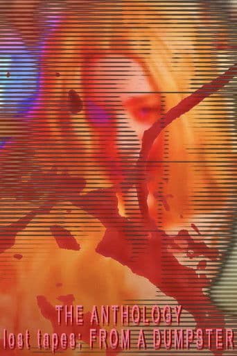 THE ANTHOLOGY Lost Tapes: FROM A DUMPSTER