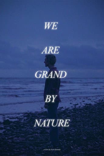 We Are Grand By Nature