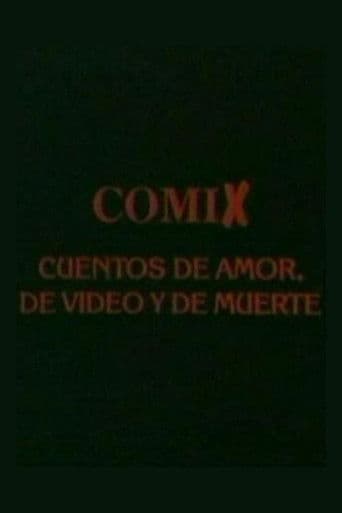 Comix, cuentos de amor, de video y de muerte