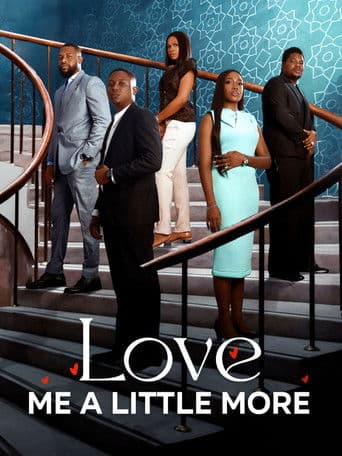 Love Me a Little More