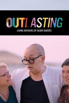 Outlasting - Living Archives of Older Queers