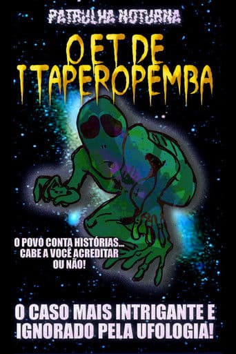 Patrulha Noturna: O ET de Itaperopemba