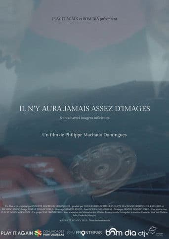 Il n'y aura jamais assez d'images