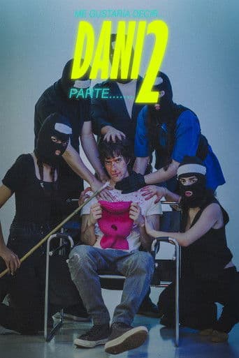 ME GUSTARÍA DECIR .....DANI parte 2