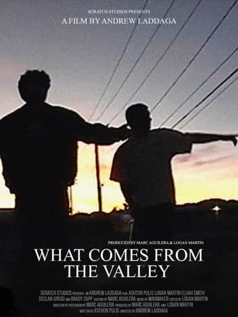 What Comes From the Valley