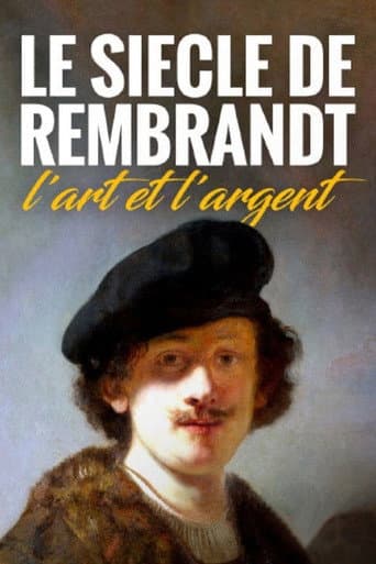 Rembrandts Zeitalter – Kunst, Markt und Geschäft