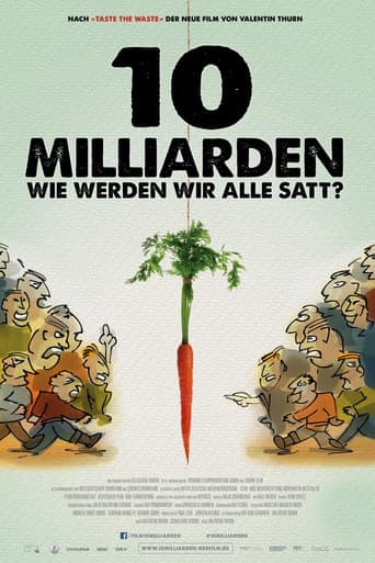 10 Milliarden - Wie werden wir alle satt?