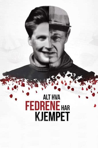 Alt hva fedrene har kjempet