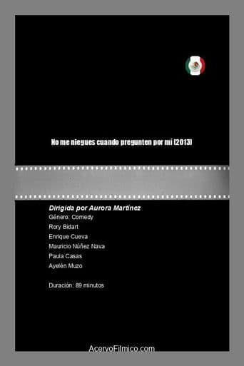 No me niegues cuando pregunten por mí