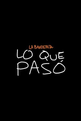 La Banderita presenta: Lo que pasó