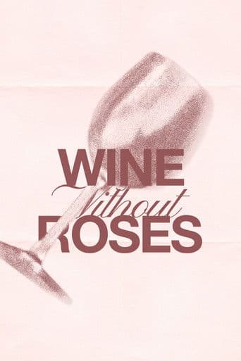 Wine Without Roses