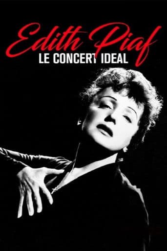 Edith Piaf - Le Concert Idéal