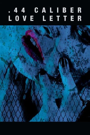 .44 Caliber Love Letter