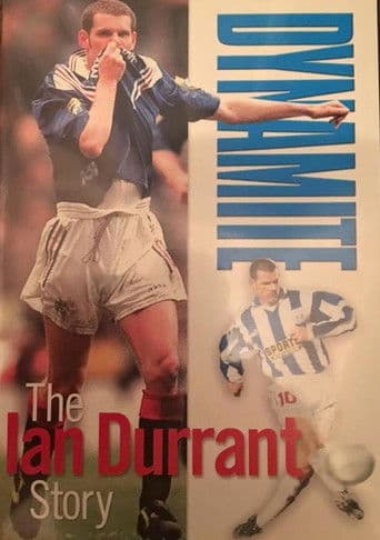 Dynamite - The Ian Durrant Story