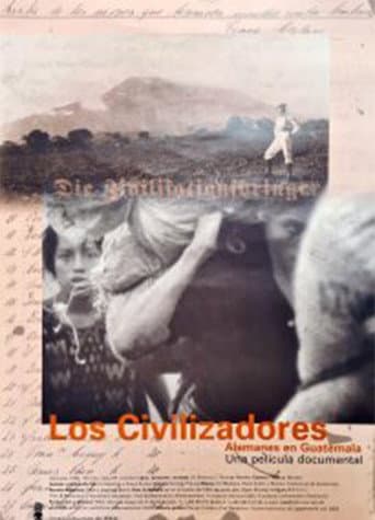 Los Civilizadores - Alemanes en Guatemala