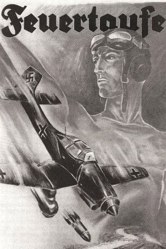 Feuertaufe - Der Film vom Einsatz unserer Luftwaffe im polnischen Feldzug