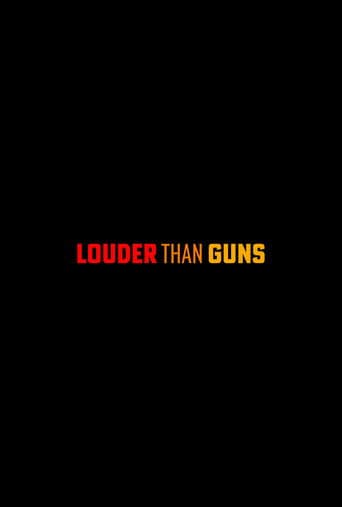 Louder Than Guns