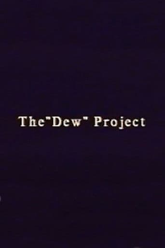 The “Dew” Project