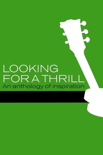 Looking for a Thrill: An Anthology of Inspiration