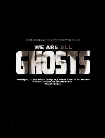 We Are All Ghosts