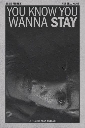 You Know You Wanna Stay